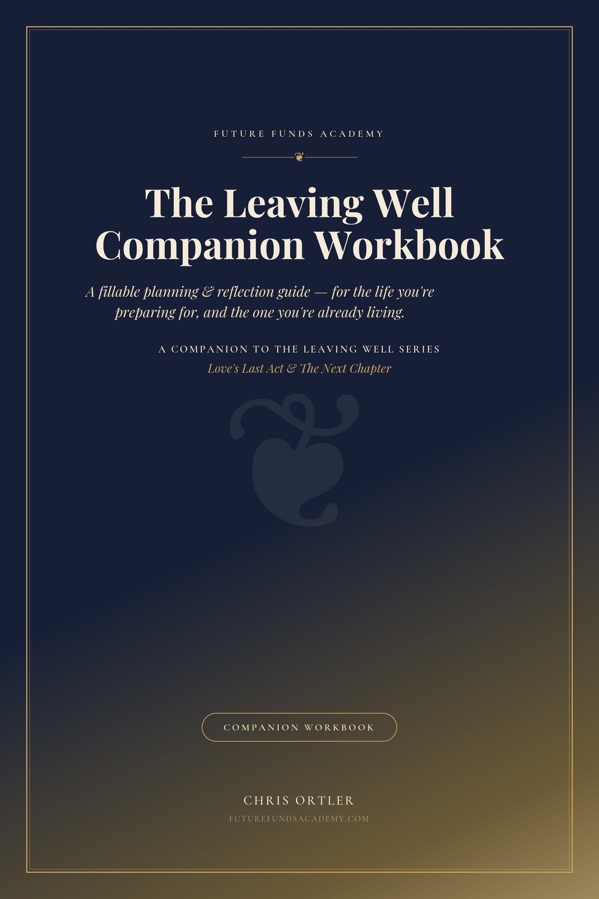 The Leaving Well Companion Workbook